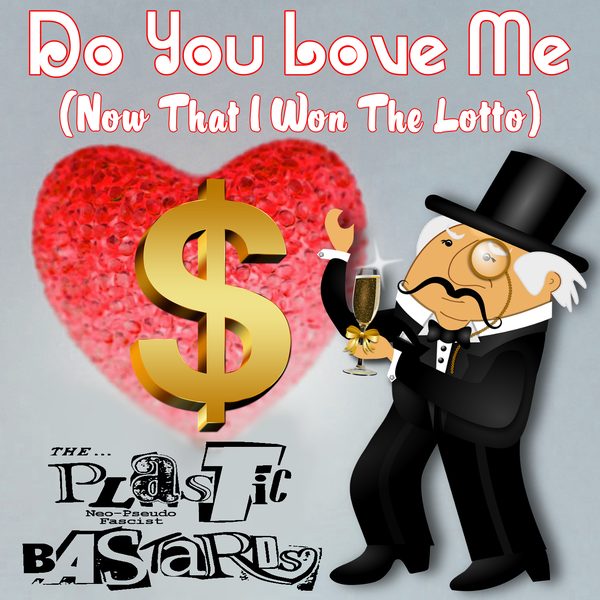 Do You Love Me (Now That I Won The Lotto) cover art