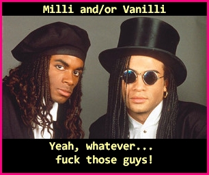 Milli Vanilli Fakers!!!